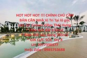HOT HOT HOT !!! CHÍNH CHỦ CẦN BÁN CĂN NHÀ Vị Trí Tại lô góc LK1-12  Crown Villas Thái Hưng